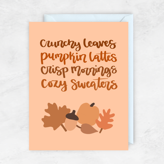 Crunchy Leaves Pumpkin Lattes Crisp Mornings Cozy Sweaters Card- The Gathering Cafe