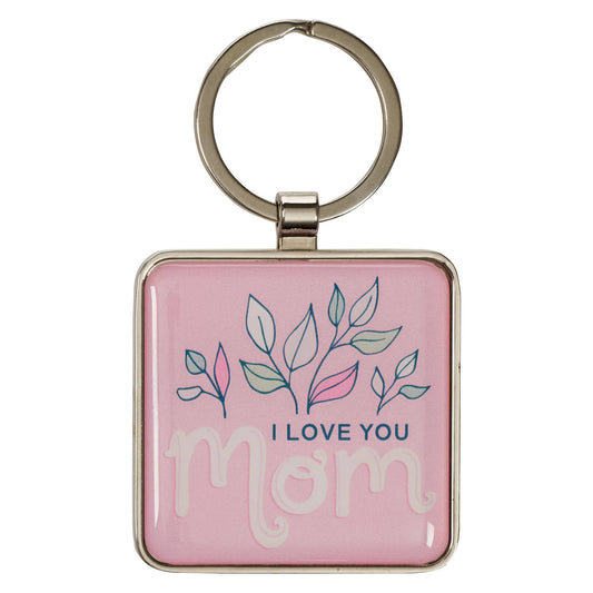 I Love You Mom Keychain