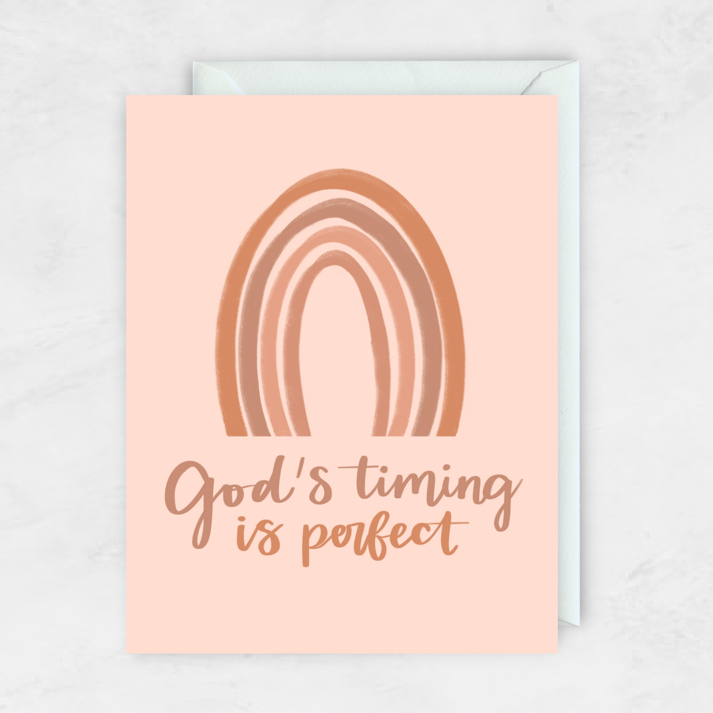 God's Timing Is Perfect- Greeting Card