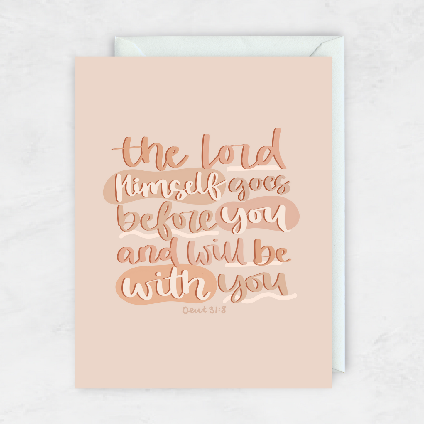 The Lord Himself Goes Before You- Greeting Card