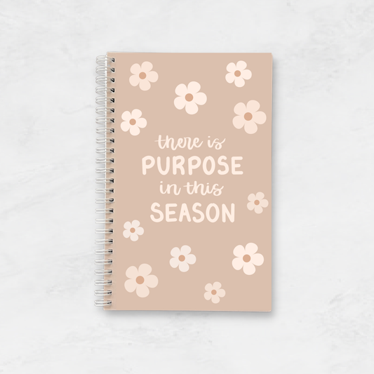 There Is Purpose In This Season Notebook- The Gathering Cafe