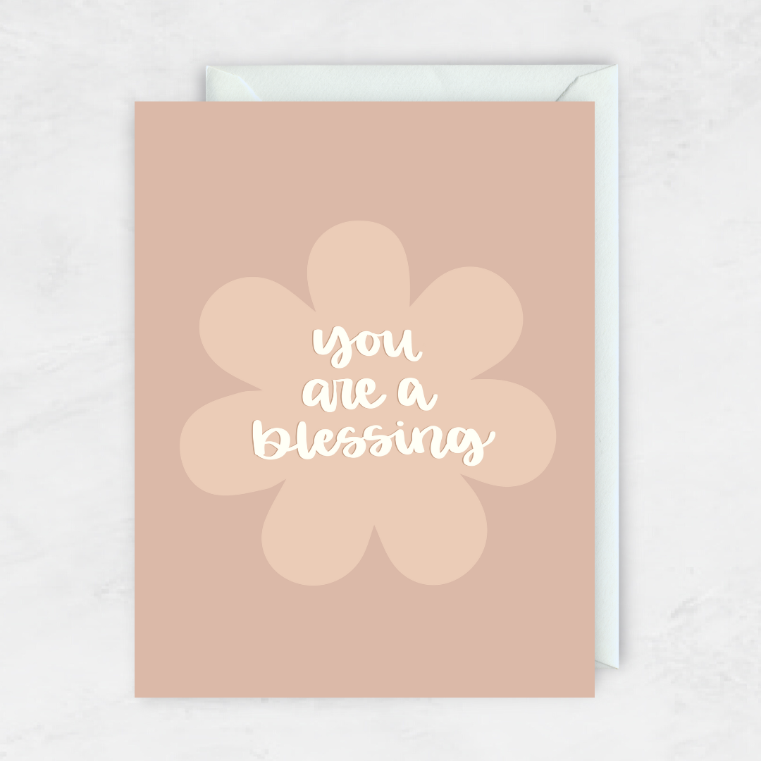 You Are A Blessing Greeting Card- The Gathering Cafe