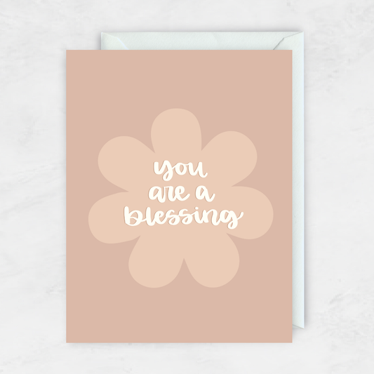 You Are A Blessing Greeting Card- The Gathering Cafe