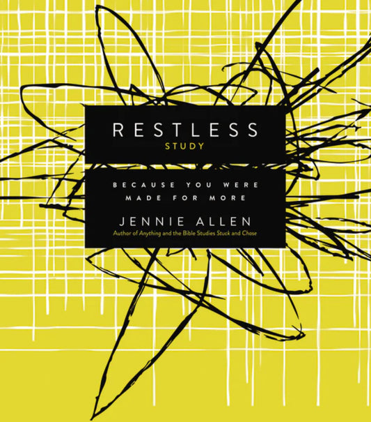 Restless Bible Study Guide: Because You Were Made for More