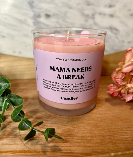 Mama Needs a Break - Candier Candle